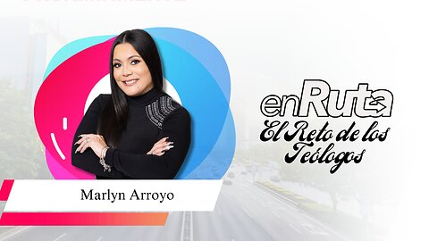 El Reto de los Teólogos con Marlyn Arroyo
