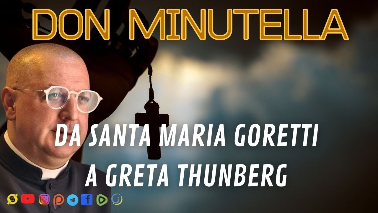 DA SANTA MARIA GORETTI A GRETA THUNBERG - DON MINUTELLA