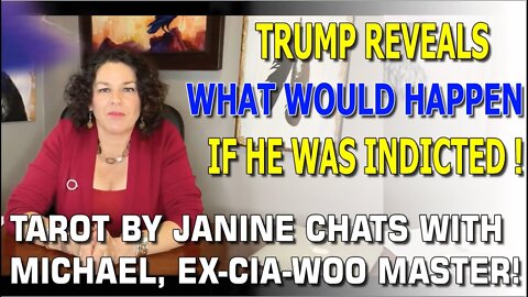 TAROT BY JANINE : TRUMP REVEALS WHAT WOULD HAPPEN IF HE WAS INDICTED ! SOMETHING ODD HAPPENING