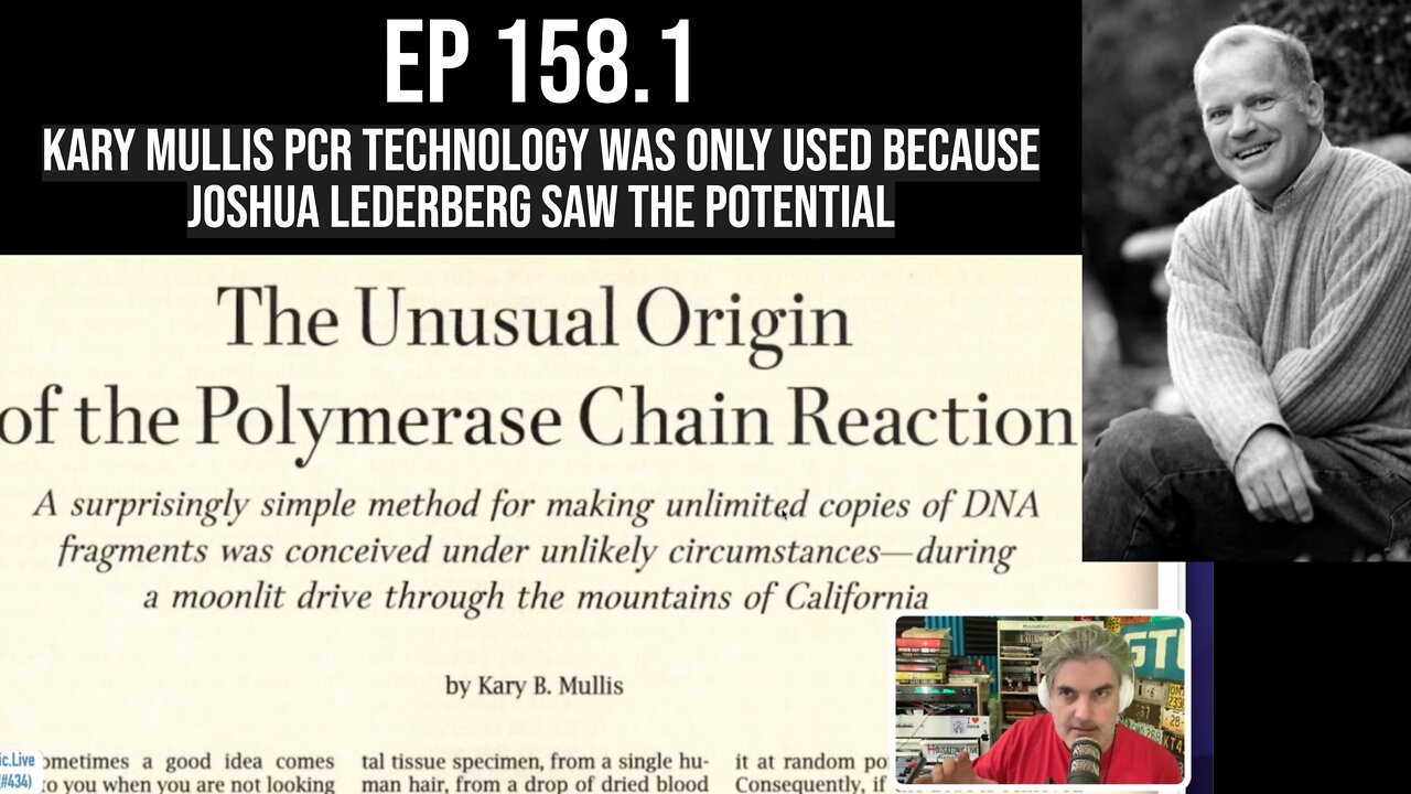 Ep 158.1: Kary Mullis PCR technology was only used because Joshua Lederberg saw the potential