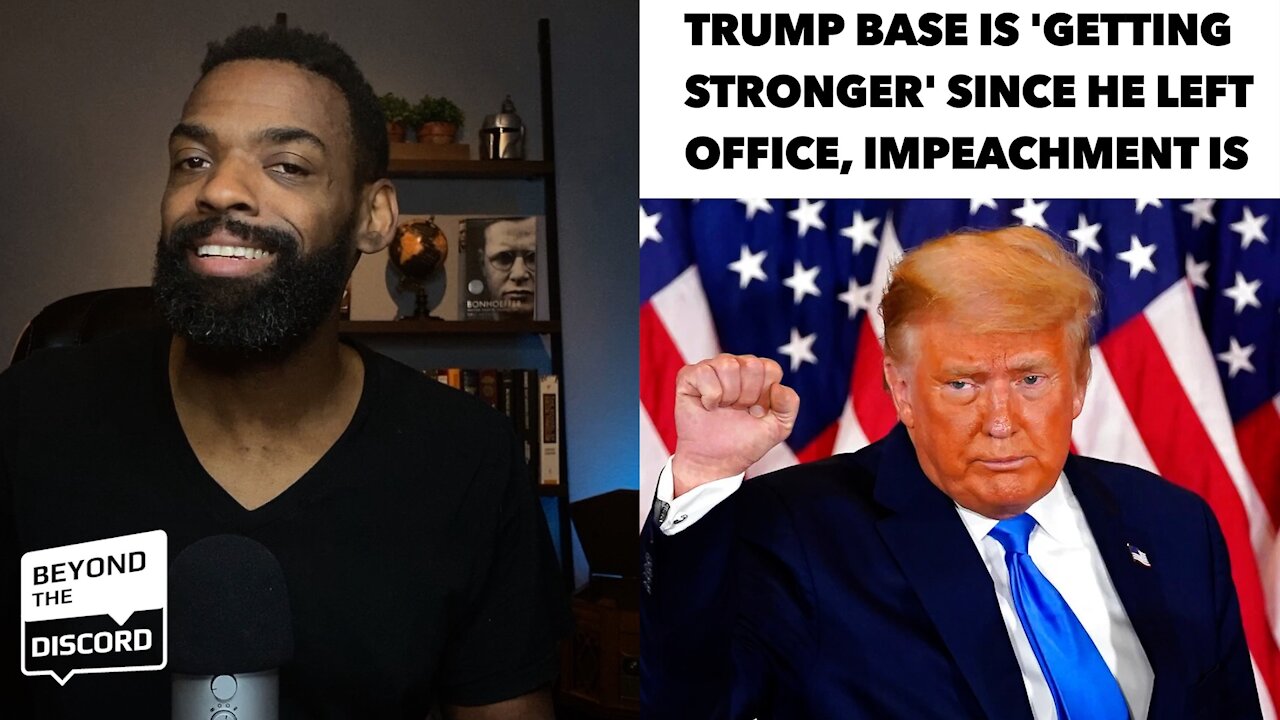 Trump base is 'getting stronger' since he left office | Christian Response