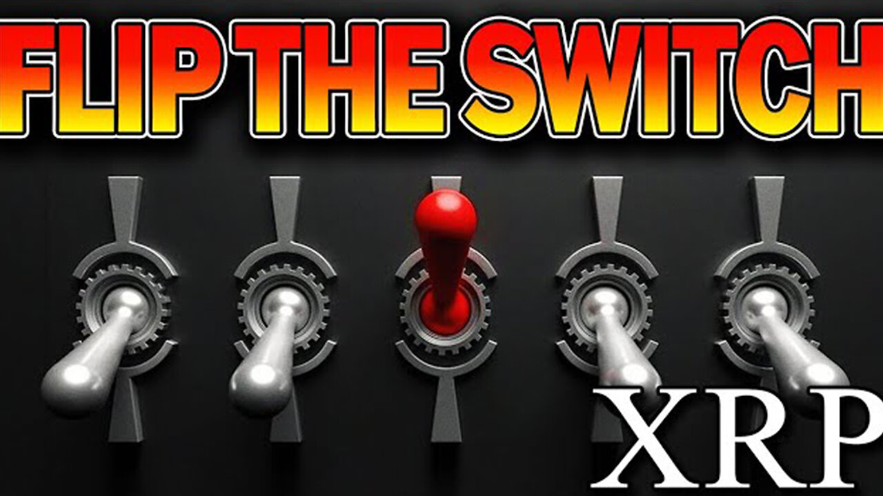 XRP RIPPLE GREENLIGHT FOR THE FLIP OF THE SWITCH !!!!