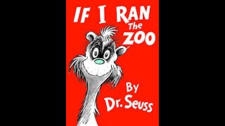 "If I Ran The Zoo" By Dr. Seuss Read Aloud By Sam "I Be" Di Gangi - THE CORRECT VIEWS 03/06/2021