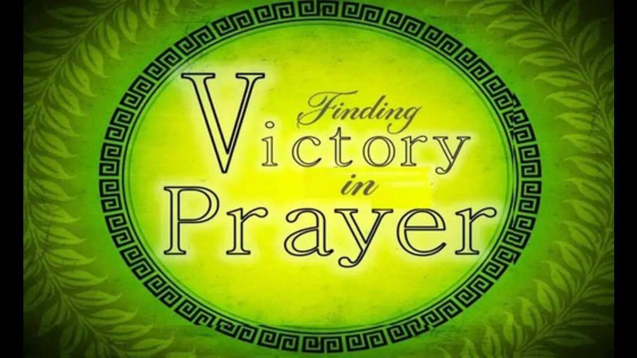 +19 FINDING VICTORY IN PRAYER, Psalm 81:1-10