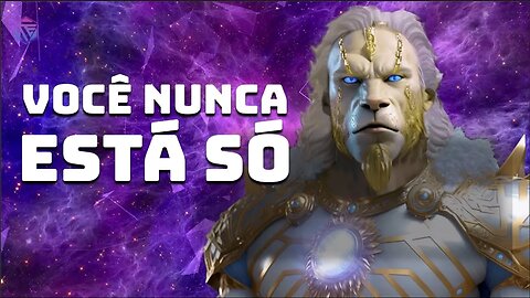VOCÊ NUNCA ESTÁ SÓ