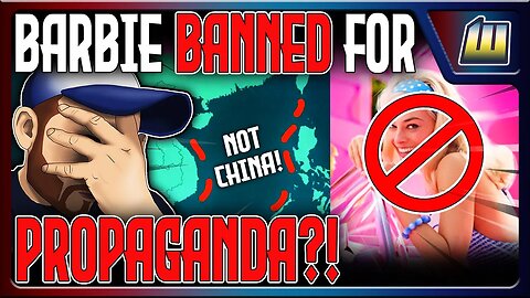 Barbie Movie BANNED! Pro CHINA Propaganda NOT WELCOME In Vietnam!