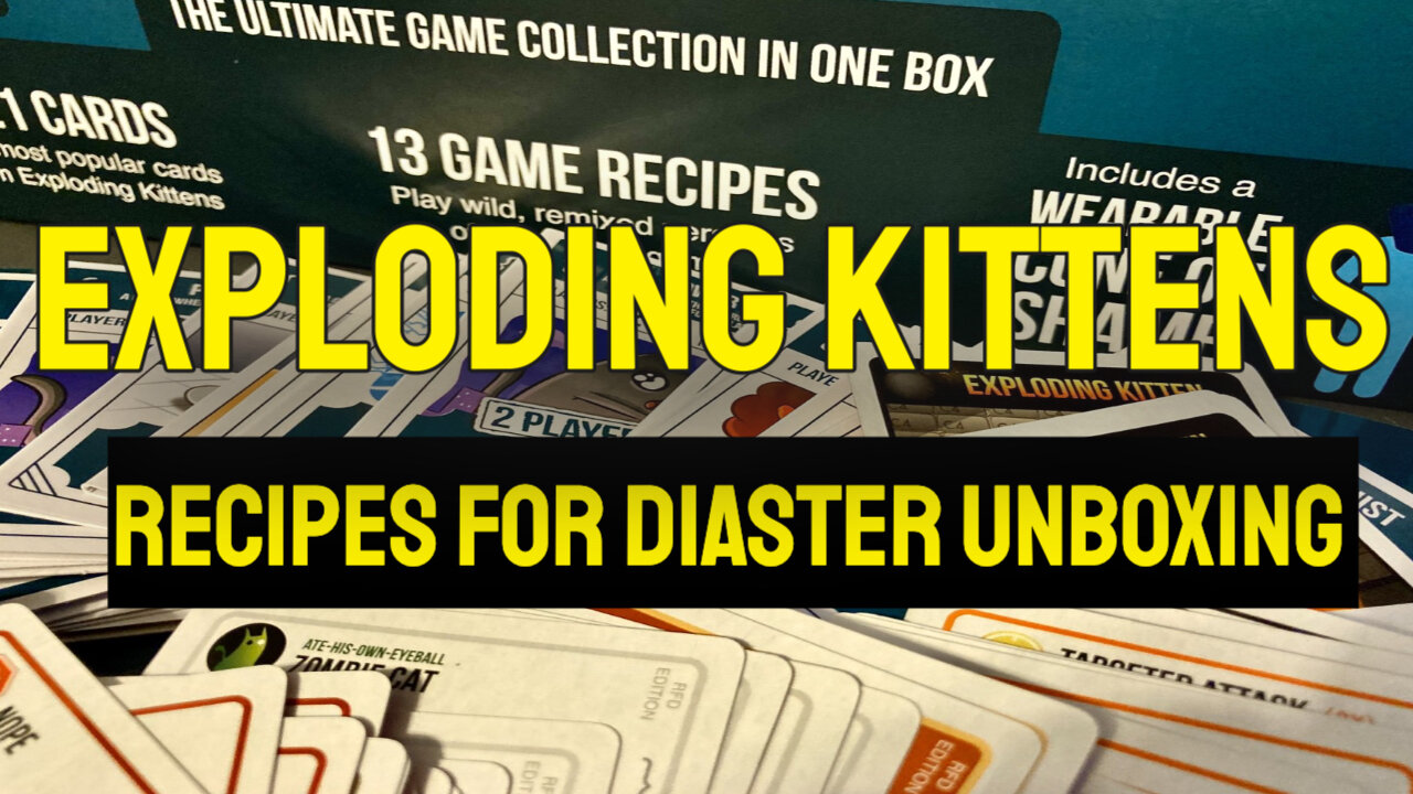 Exploding Kittens Recipes For Disaster Unboxing