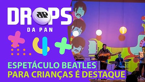 DICAS DROPS PARA CURTIR O FINAL DE SEMANA! | DROPS da Pan - 08/10/21