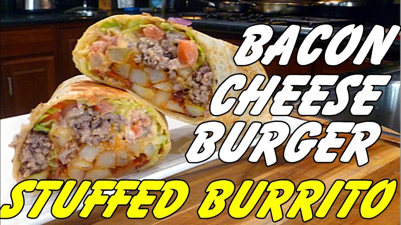 Stuffed Bacon Cheeseburger Grilled Burrito