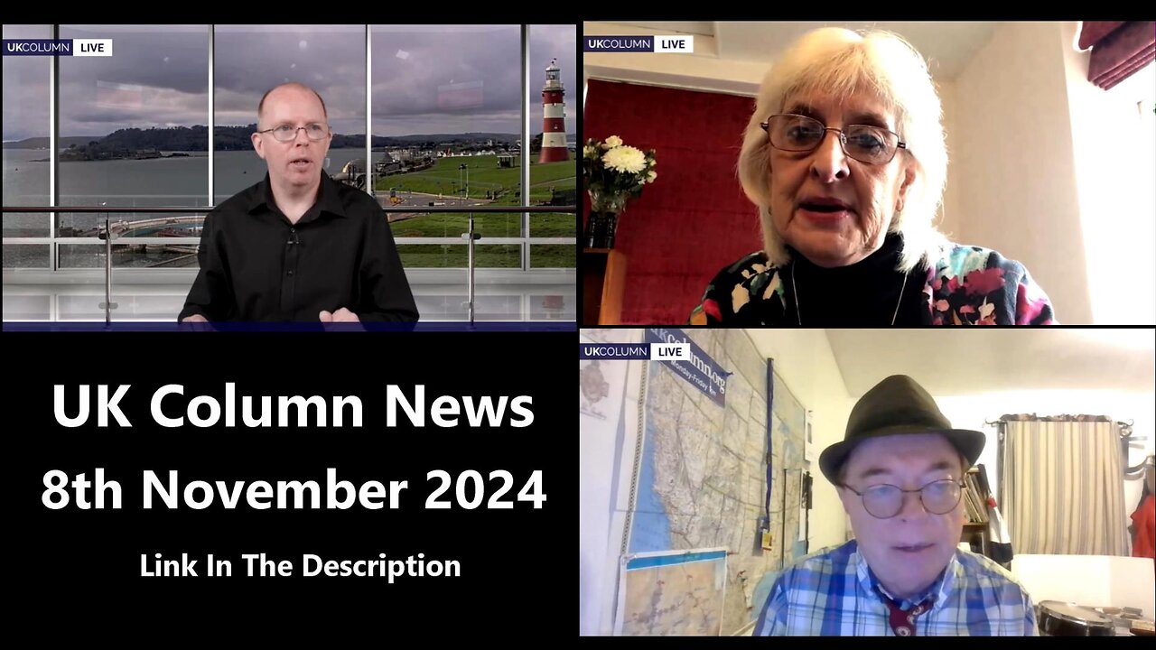 UK Column News - 8th November 2024