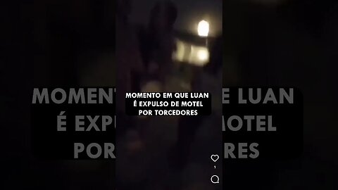 🚨 | VEJA: Luan sendo expulso do motel pelos Gaviões da Fiel