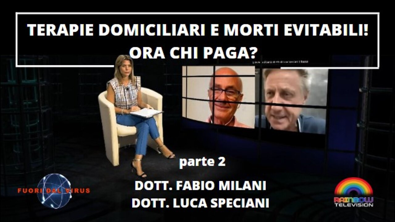 TERAPIE DOMICILIARI E MORTI EVITABILI! ORA CHI PAGA? (parte 2) Fuori dal Virus n.265