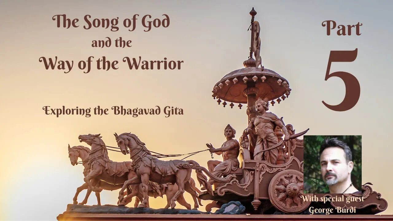 5 - The Song of God and the Way of the Warrior (with special guest: Überfolk)