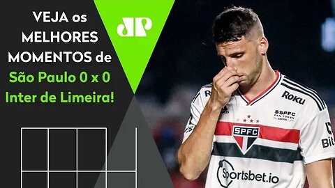 PAROU NA TRAVE! SÃO PAULO 0 X 0 INTER DE LIMEIRA | MELHORES MOMENTOS | PAULISTÃO 2022