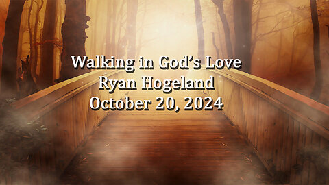 Walking in God's Love