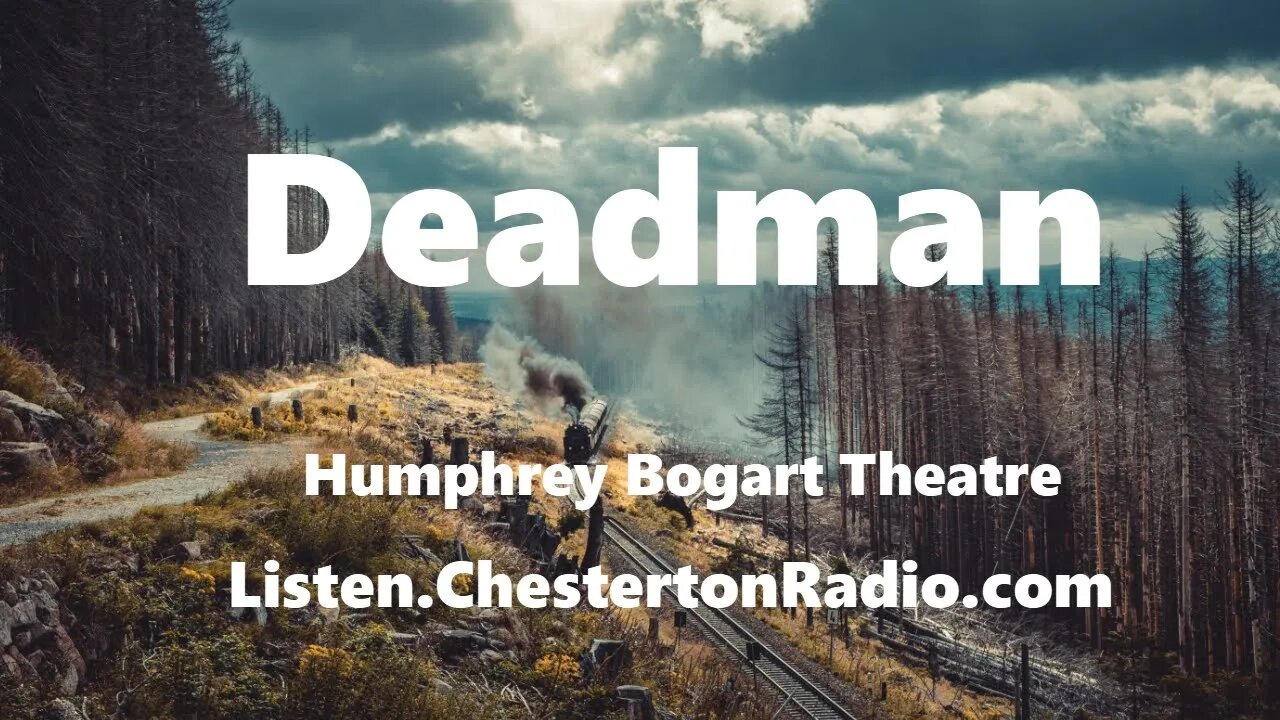 Deadman - Humphrey Bogart Theatre