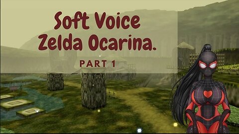 ASMR - SoftVoice Gameplay Zelda Ocarina of time