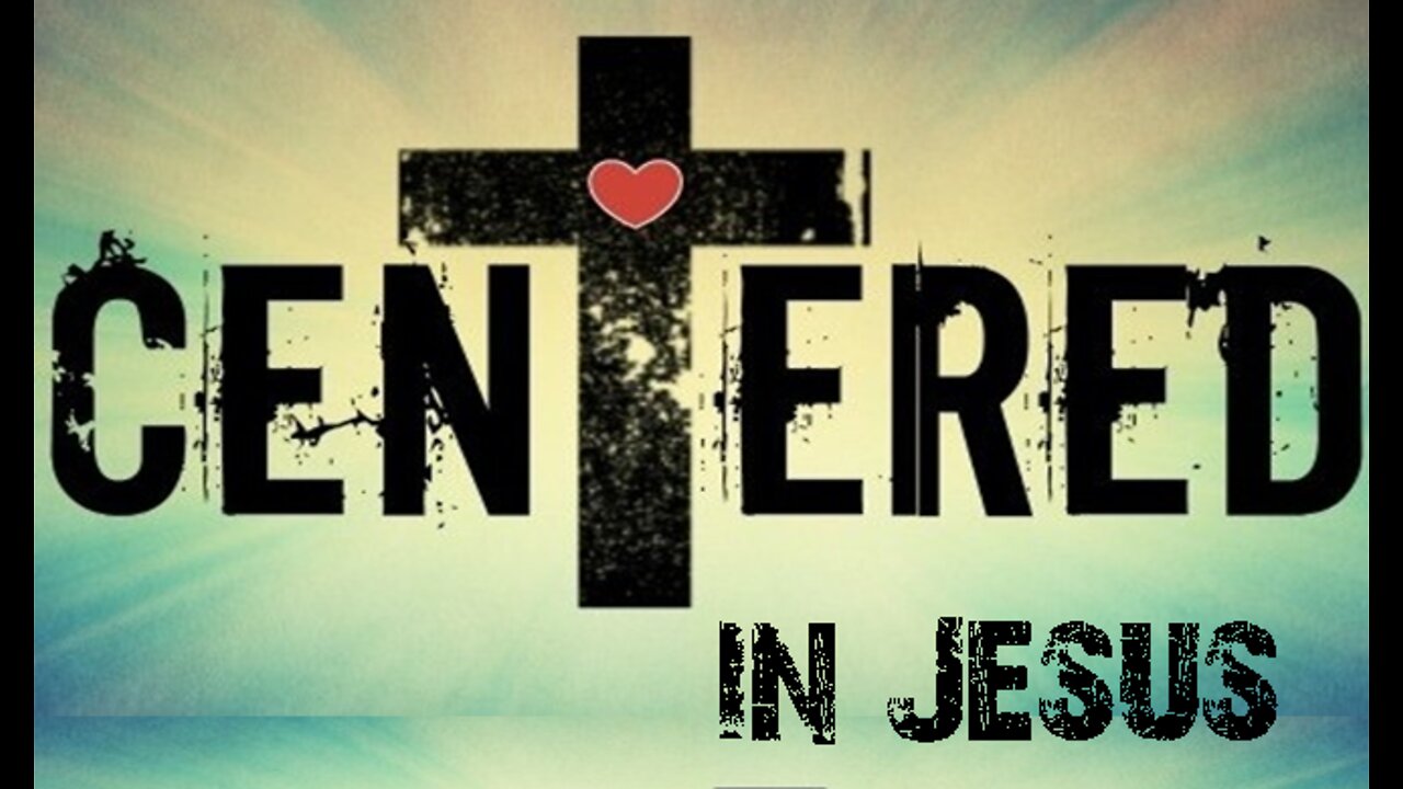 +17 CENTERED IN JESUS, 1 Peter 4:12-16