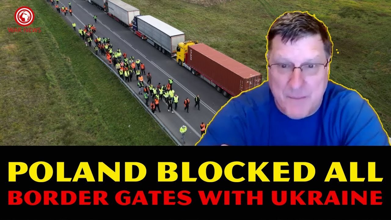 📢Scott Ritter: Poland BLOCKED All Border Gates With Ukraine, Kiev Is On The Brink Of COLLAPSE