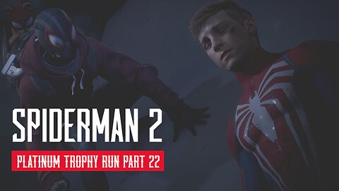 Spider Man 2 Full Platinum Trophy Walkthrough Part 22 PS5