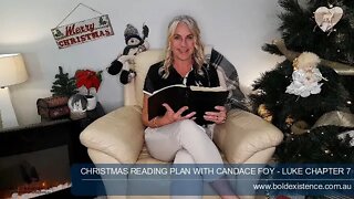 Christmas Reading With Candace - Luke Chapter 7