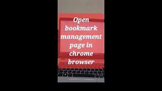 Open bookmark management page in chrome browser #shorts #youtubeshorts