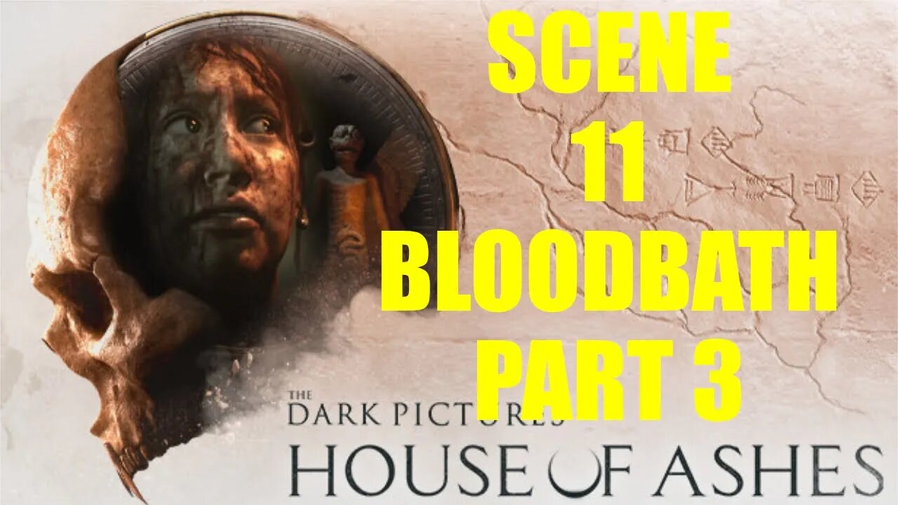 House of Ashes |Scene 11 Bloodbath Part 3|