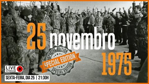 LIVE ESPECIAL 25 DE NOVEMBRO DE 1975 | Edição 2022