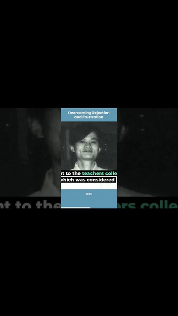 Overcoming Rejection and Frustration Life Lessons By Jack Ma