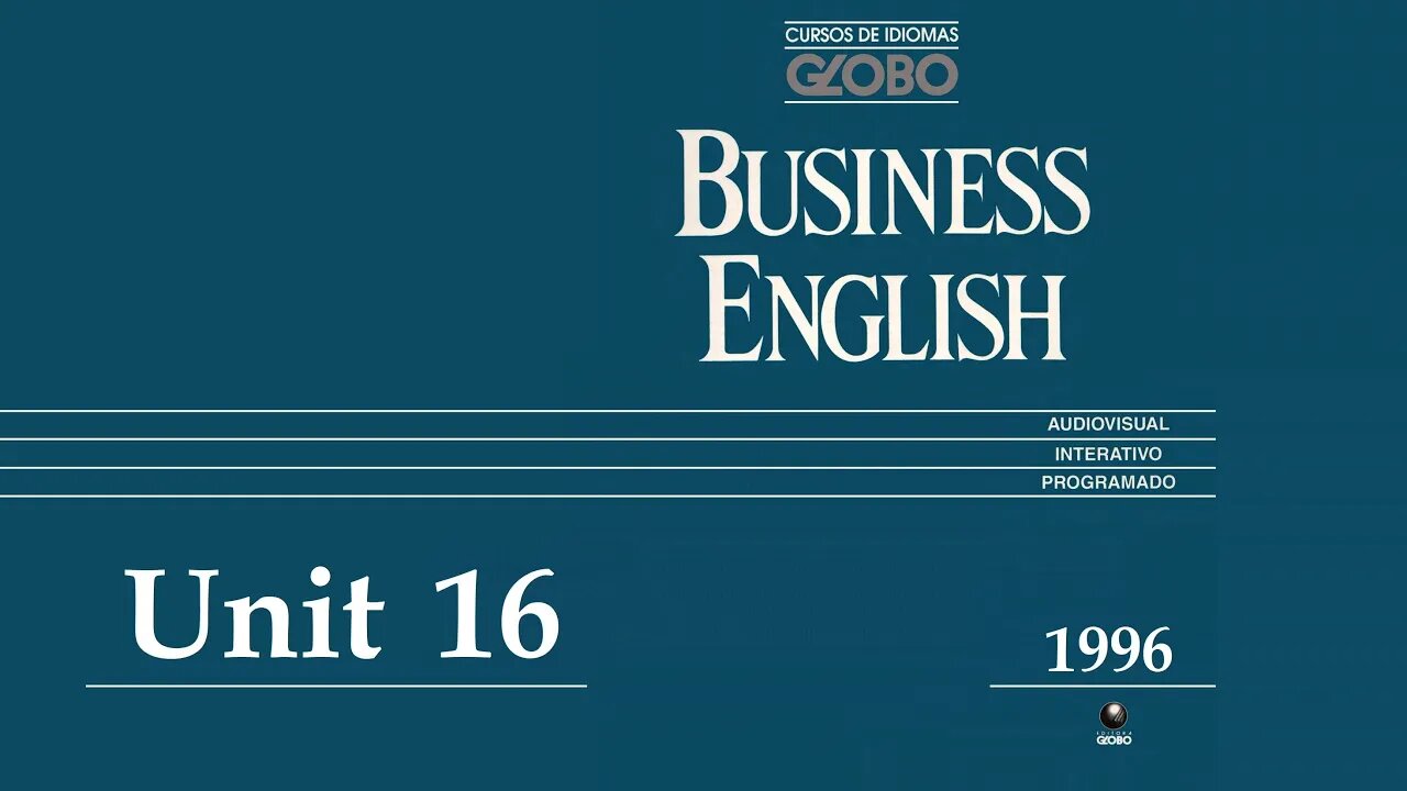 Curso de Idiomas Globo - Business English (1996) - Unit 16