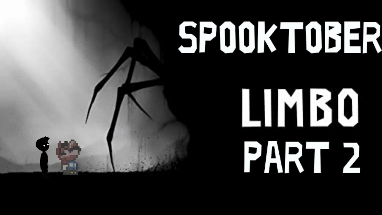 Spoopy Platforming (Limbo) Part 2