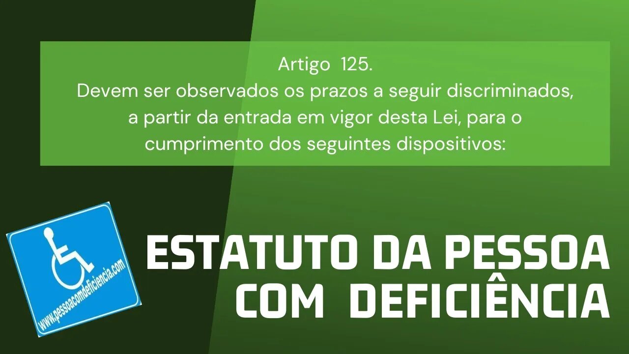 Estatuto da Pessoa com Deficiência - Art. 125