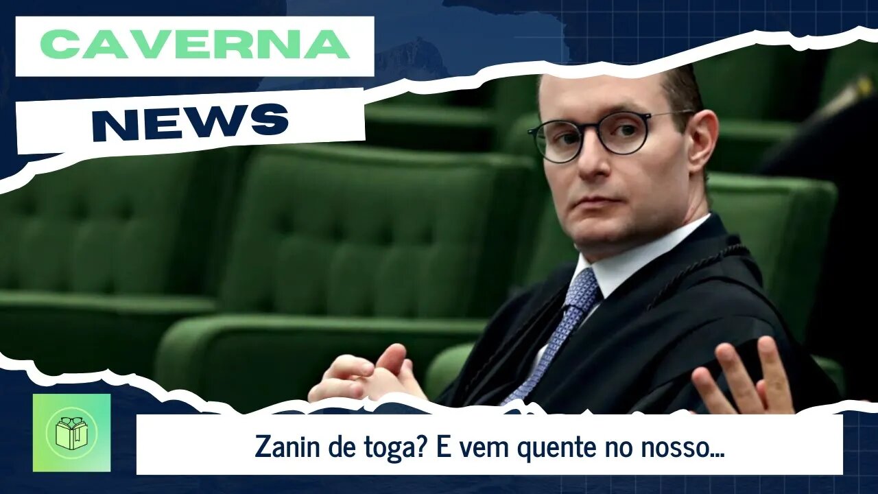 Zanin de toga? E vem quente no nosso...