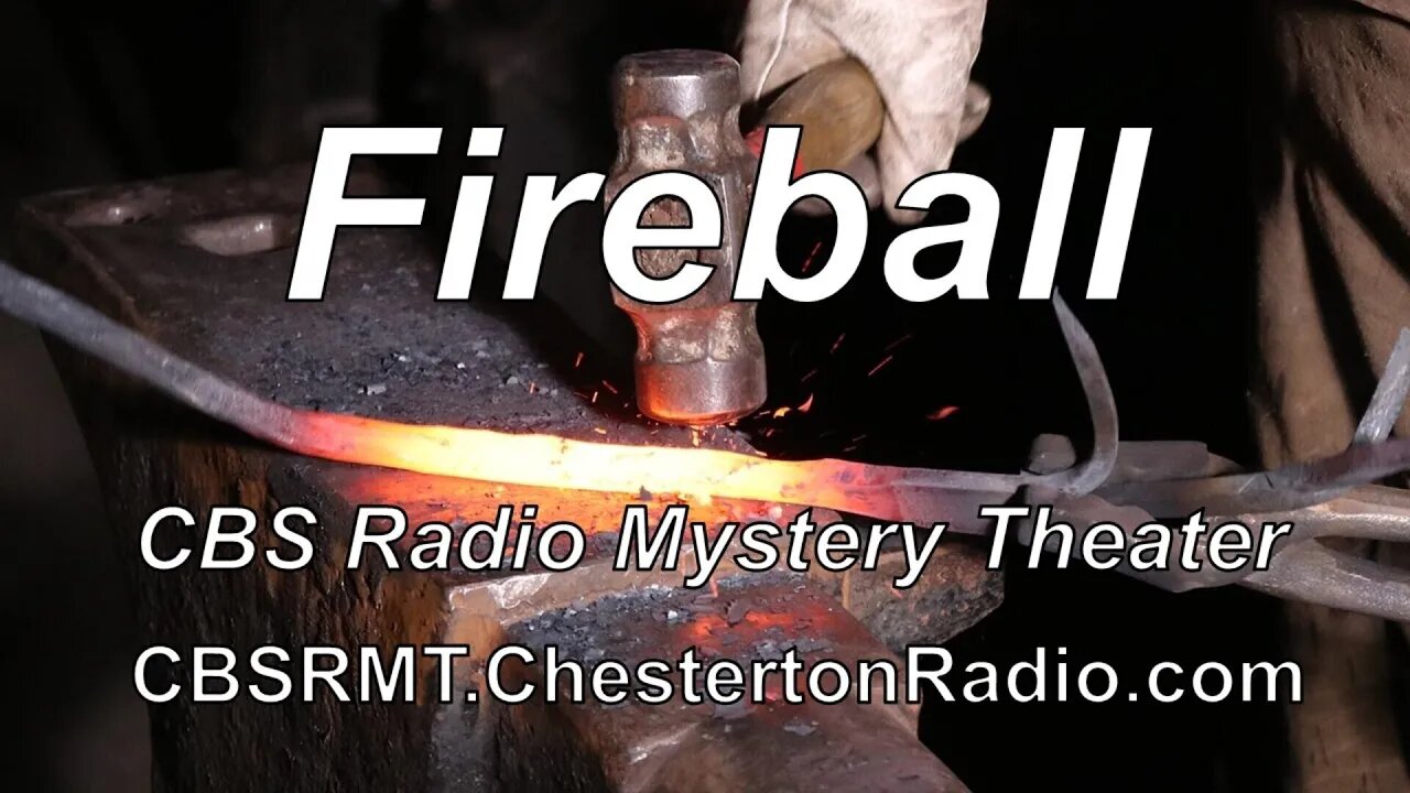 Fireball - CBS Radio Mystery Theater