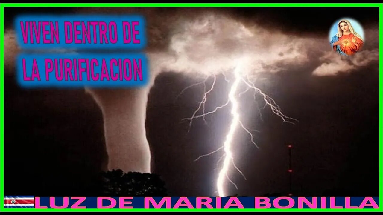 VIVEN DENTRO DE LA PURIFICACION - MENSAJE DE MARIA SANTISIMA A LUZ DE MARIA