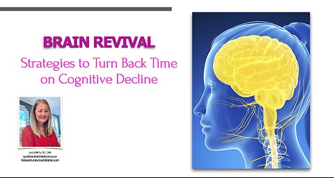 Brain Revival - Strategies to Turn Back Time on Cognitive Decline