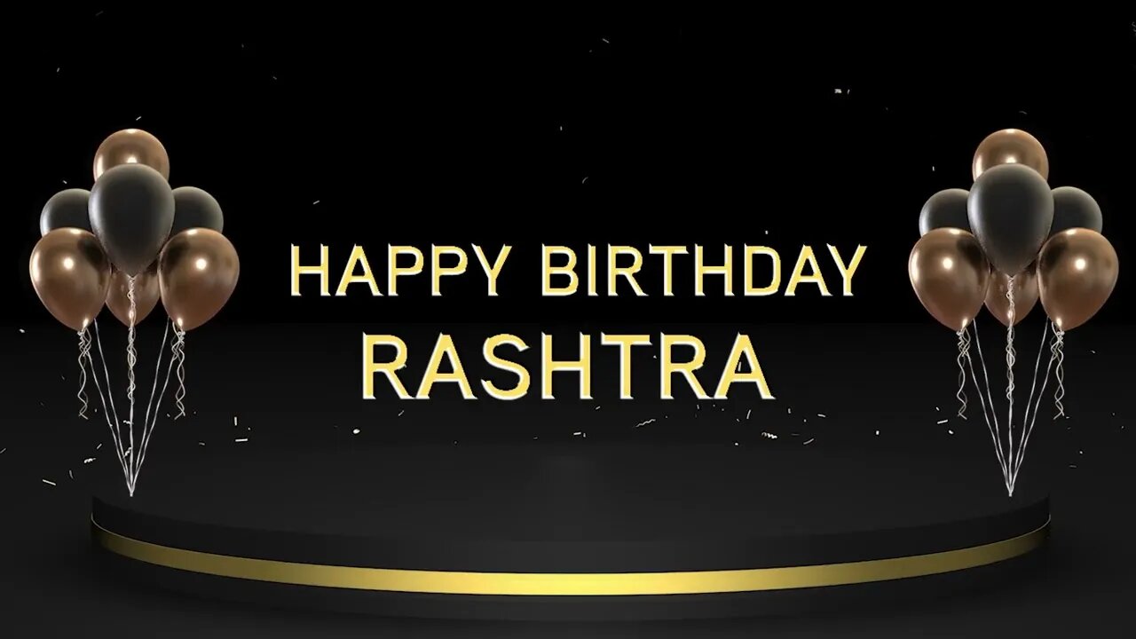 Wish you a very Happy Birthday Rashtra
