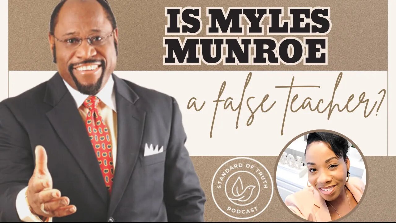 Is Myles Munroe a False Teacher? A Biblical Examination