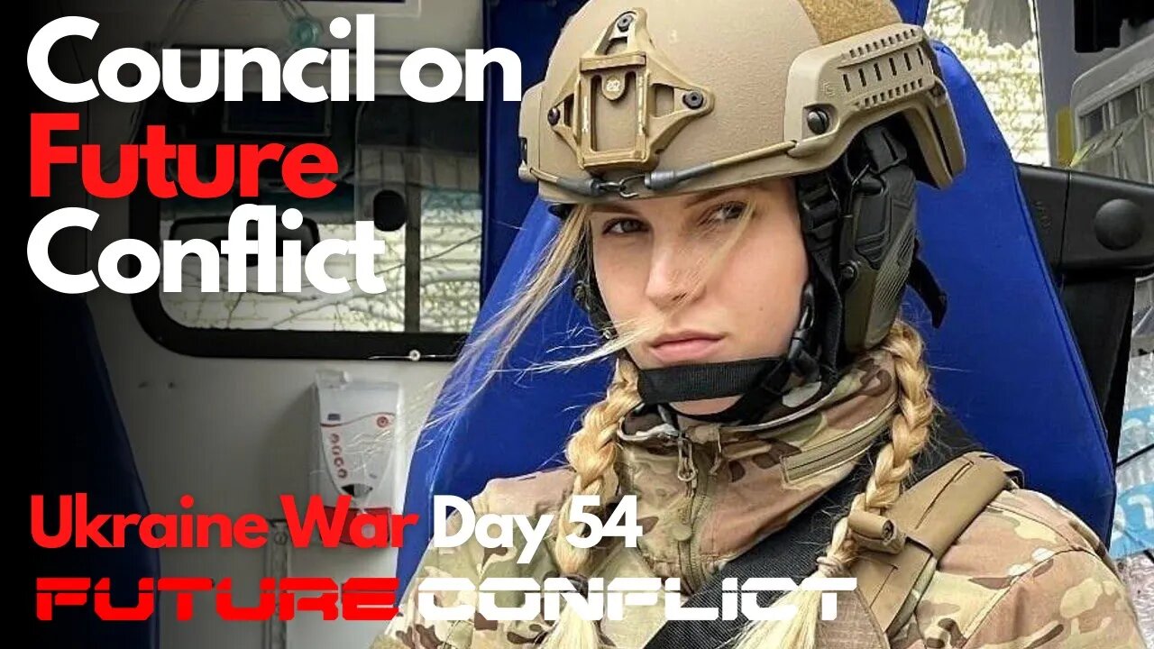 Ukraine War: Day 54 - CFC