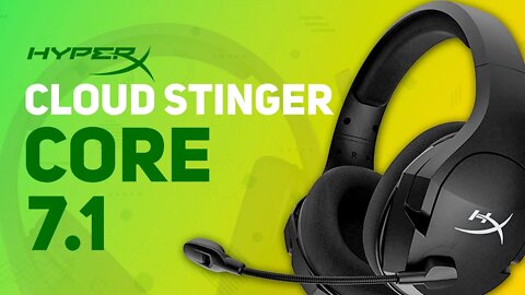 Headset Hyper X Cloud Stinger Core 7.1 - UMA BOA OPÇÃO PARA OS DIAS ATUAIS?