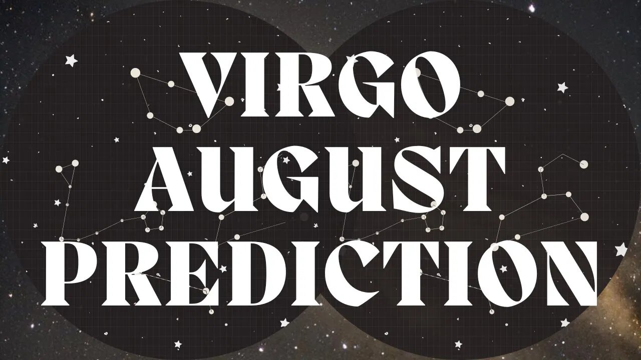 VIRGO August 2022 Tarot Prediction (Sun/Moon/Rising)