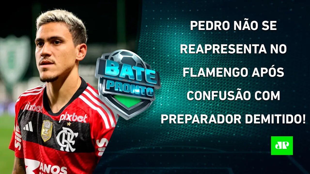 E AGORA? Pedro NÃO APARECE para TREINAR no Flamengo após CONFUSÃO com preparador! | BATE PRONTO