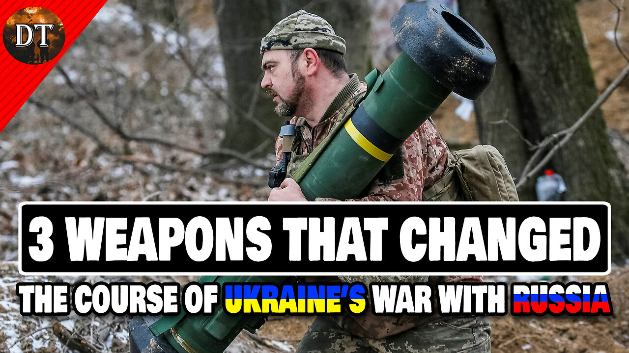 3 Weapons That Changed The Course of Ukraine’s War With Russia