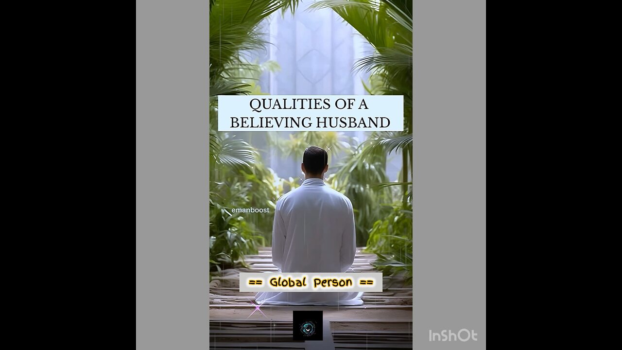 QUALITIES OF A BELIEVING HUSBAND