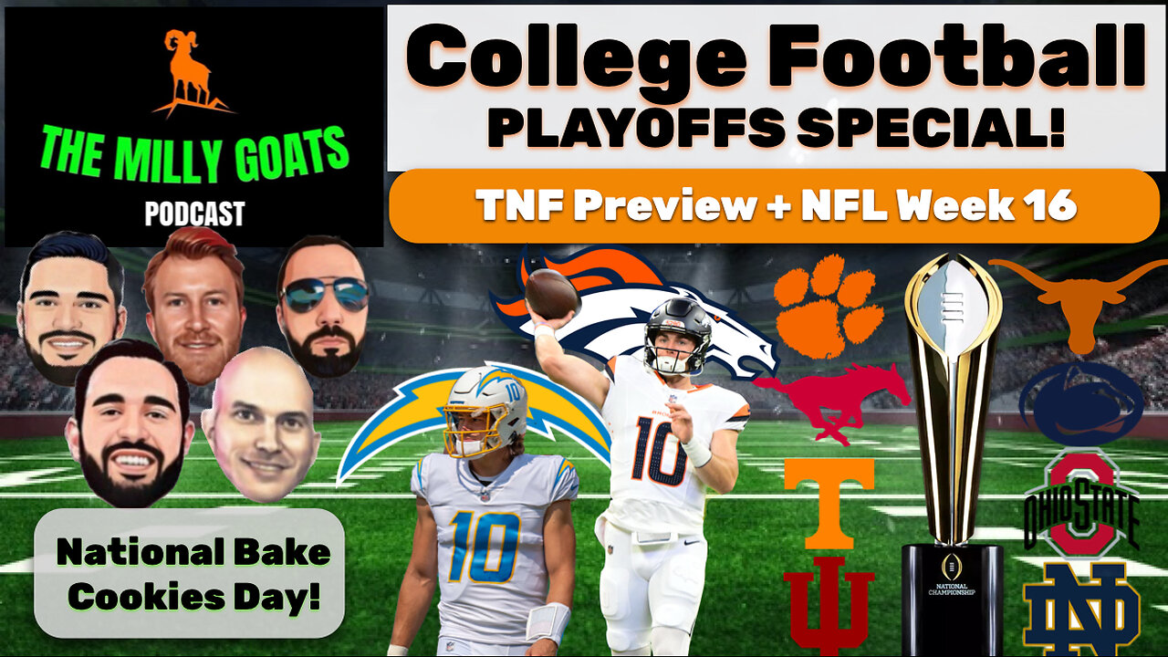 Upsets in the College Football Playoff, Broncos + Chargers Preview, & NFL Week 16