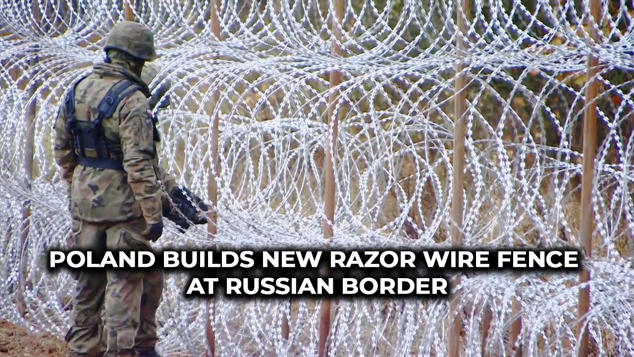 Poland builds new razor wire fence at Russian border