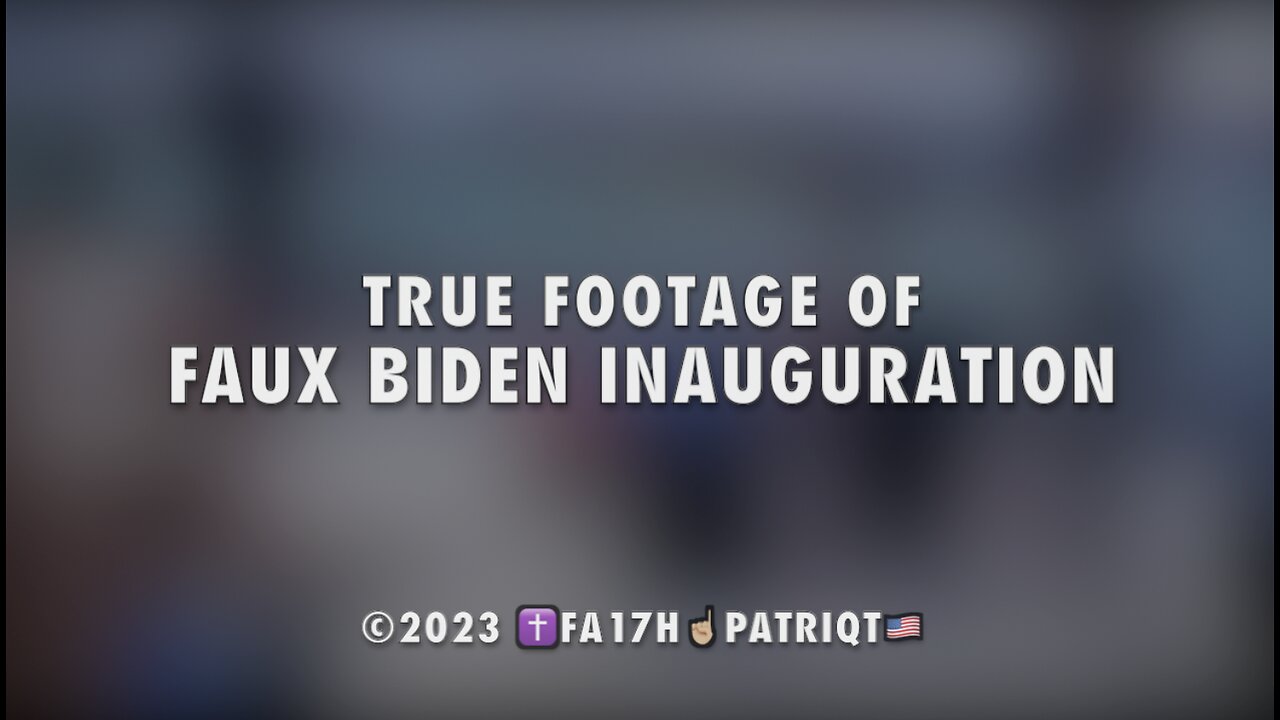 TRUE FOOTAGE of FAUX BIDEN INAUGURATION