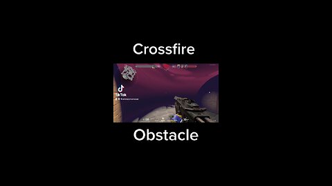 Crossfire obstacle mission passed