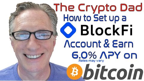How to Set Up a BlockFi.com Account and Earn High-Yield Interest on Your Bitcoin Deposits