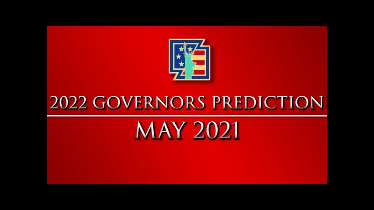 2022 Governor Prediction [May 2021]